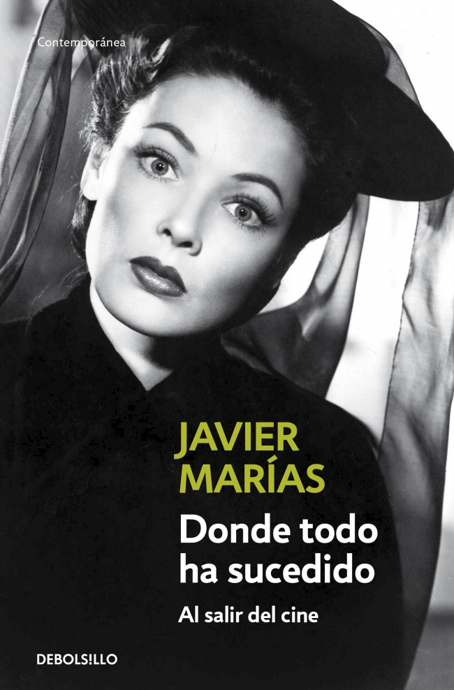 Portada del Libro Donde Todo Ha Sucedido de Javier Marias - 9788483465066