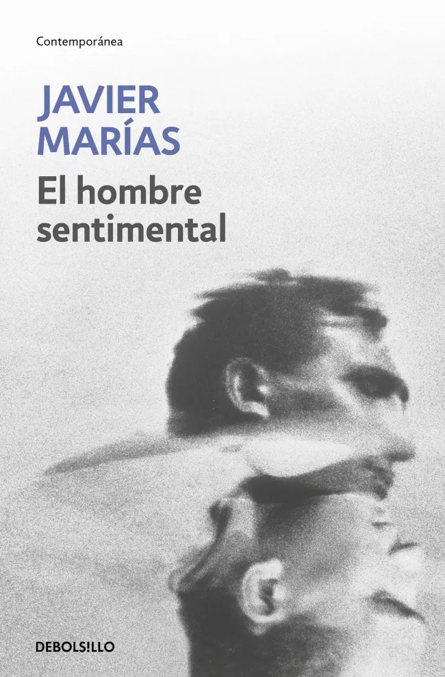 Portada del Libro El Hombre Sentimental de Javier Marias - 9788483461389