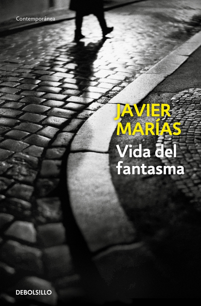 Portada del Libro Vida Del Fantasma de Javier Marias - 9788483464243