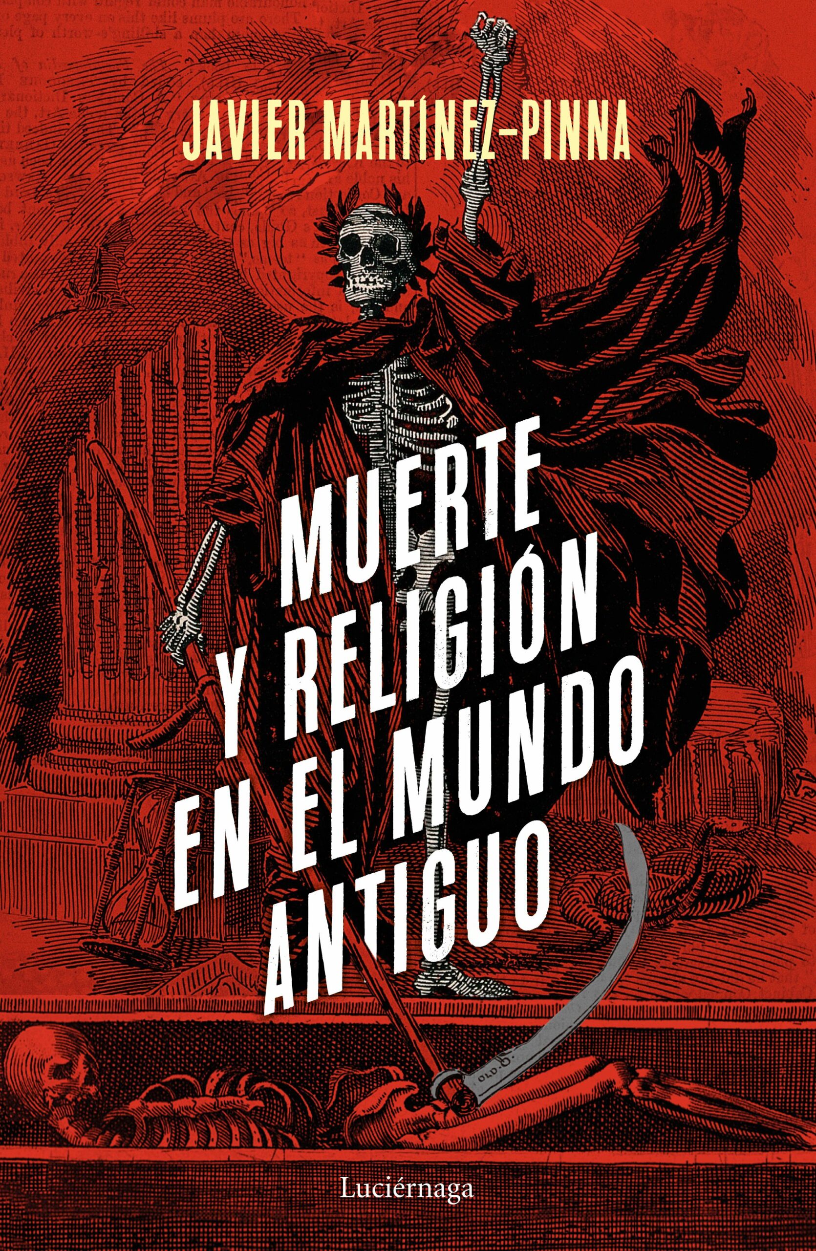 Portada del Libro Muerte Y Religión En El Mundo Antiguo de Javier Martinez Pinna Lopez - 9788418015199