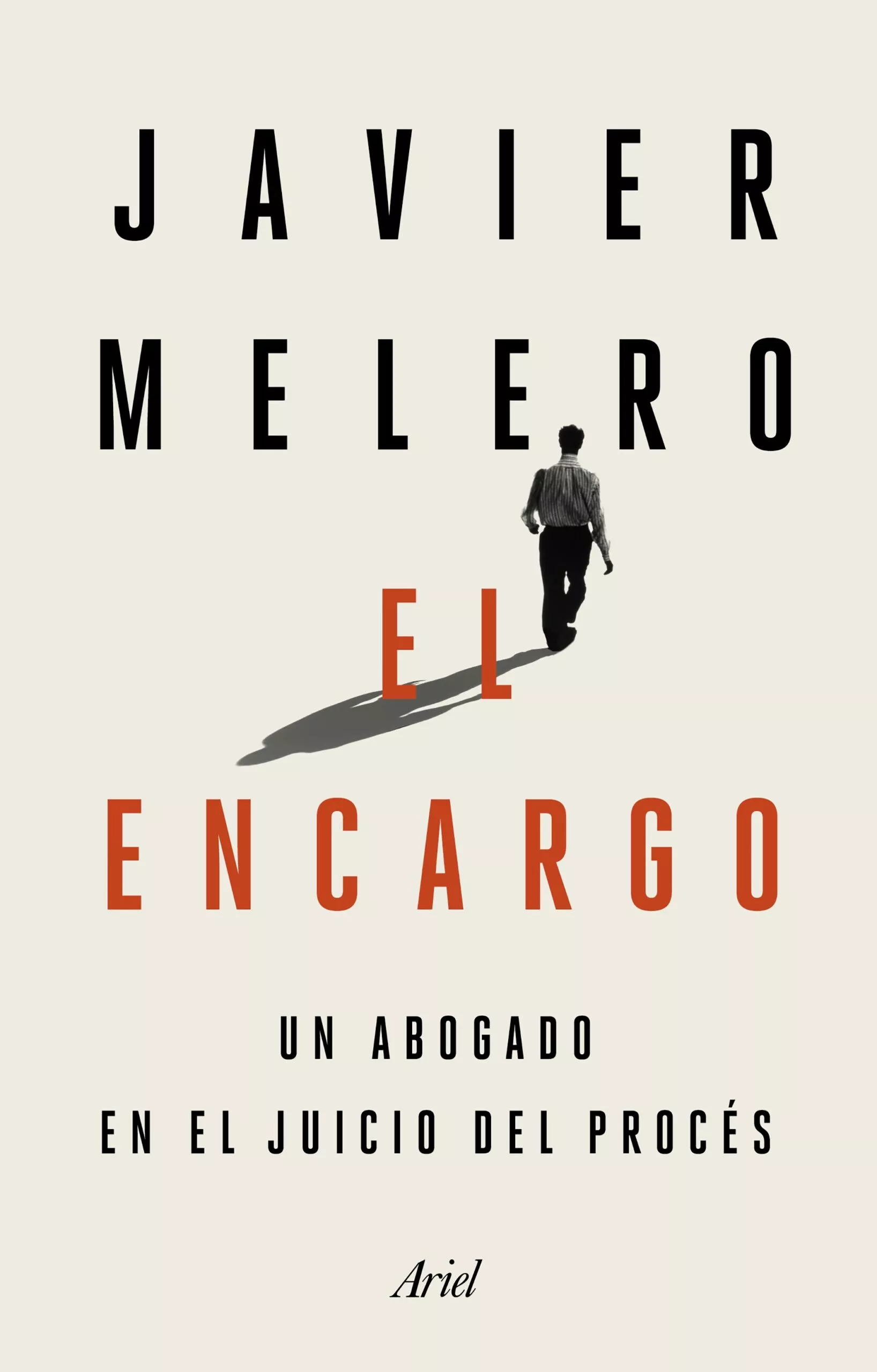 Portada del Libro El Encargo: Un Abogado En El Juicio Del Proces de Javier Melero - 9788434431645