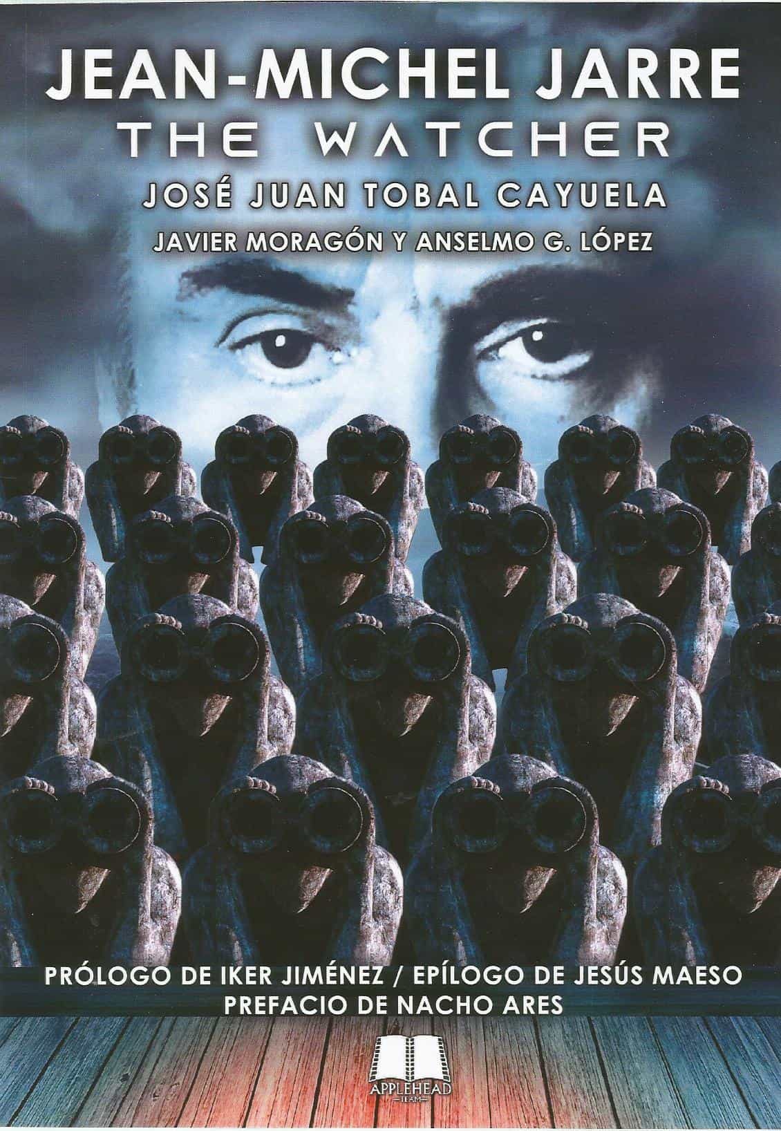 Portada del Libro Jean-Michel Jarre: The Watcher de Javier Moragon - 9788412174045