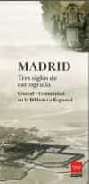 Portada del Libro Madrid Tres Siglos De Cartografía de Javier Ortega Vidal - 9788445138472