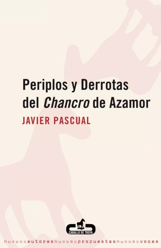 Portada del Libro Periplos Y Derrotas Del Chancro De Azamor de Javier Pascual - 9788496594111