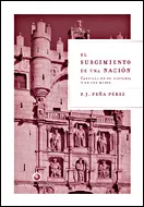 Portada del Libro El Surgimiento De Una Nacion: Castilla En Su Historia Y En Sus Mi Tos de Javier Peña - 9788484326649
