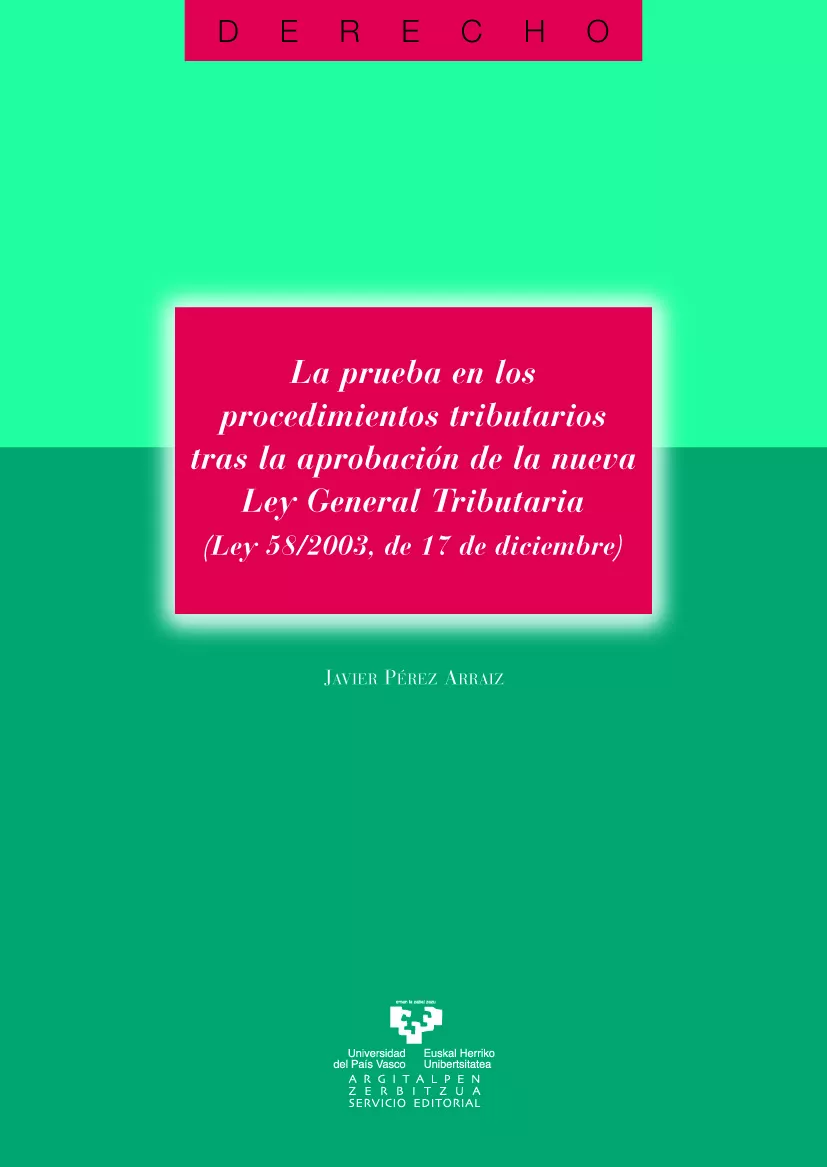 Portada del Libro La Prueba En Los Procedimientos Tributarios de Javier Perez Arraiz - 9788483738375