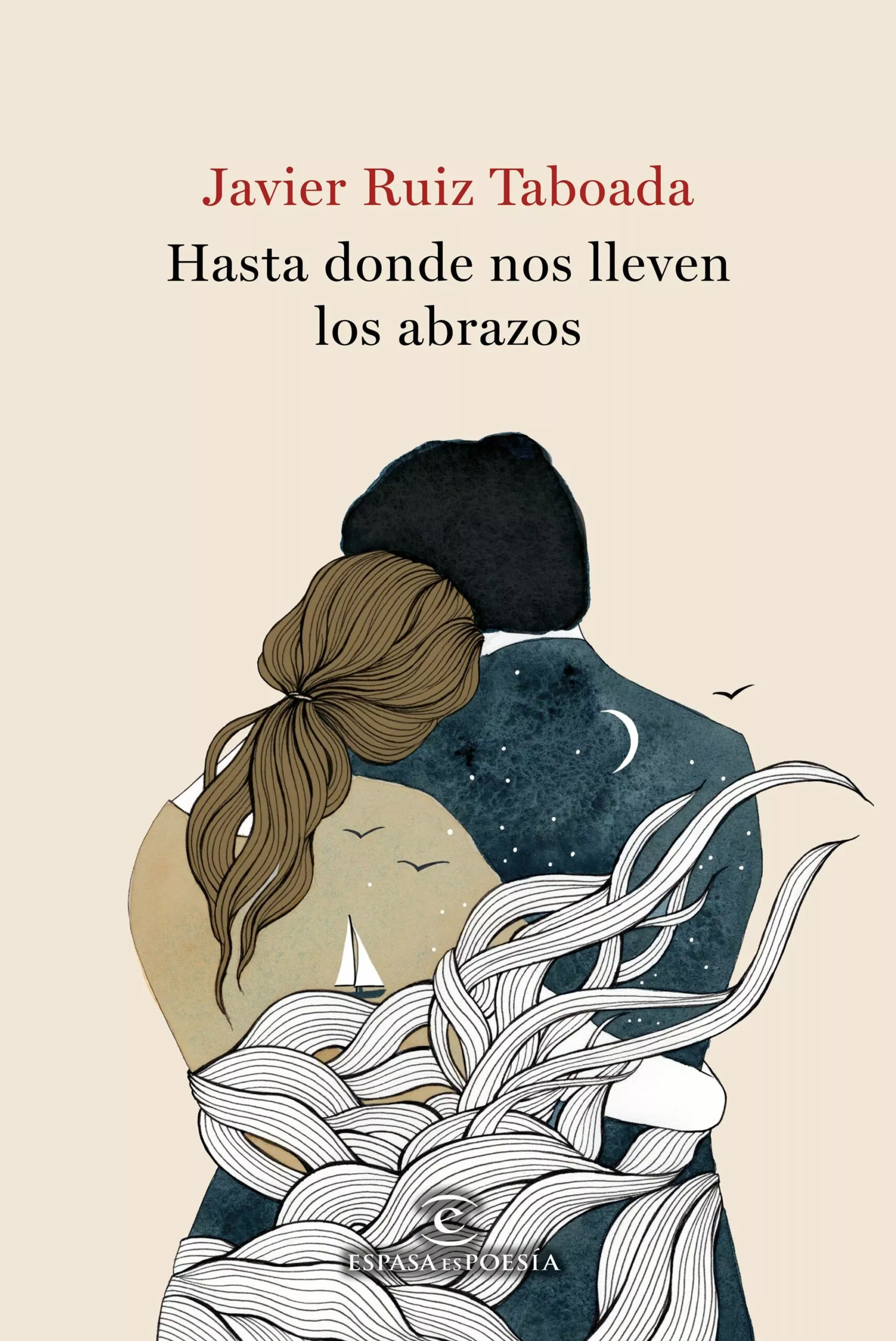 Portada del Libro Hasta Donde Nos Lleven Los Abrazos de Javier Ruiz Taboada - 9788467057799