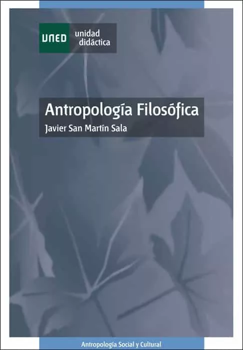 Portada del Libro Antropologia Filosofica de Javier San Martin Sala - 9788436251647