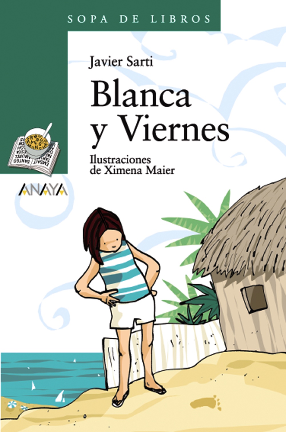 Portada del Libro Blanca Y Viernes de Javier Sarti - 9788466764193