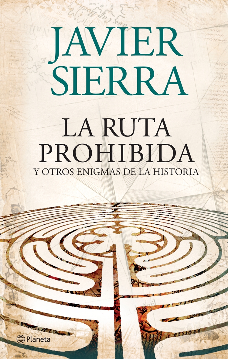 Portada del Libro La Ruta Prohibida Y Otros Enigmas De La Historia de Javier Sierra - 9788408073956