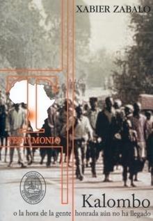 Portada del Libro Kalombo O La Hora De La Gente Honrada Aun No Ha Llegado de Javier Zabalo Zabalegui - 9788493477486