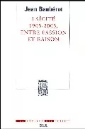 Portada del Libro Laicite 1905-2005 Entre Passion Et Raison de Jean Bauberot - 9782020637411