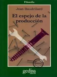 Portada del Libro El Espejo De La Produccion de Jean Baudrillard - 9788417341794