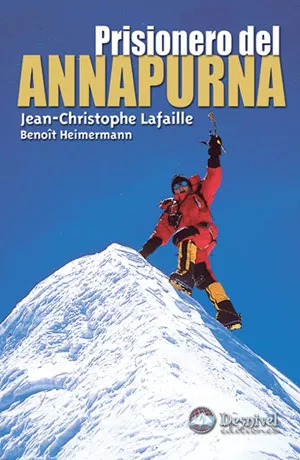 Portada del Libro Prisionero Del Annapurna de Jean Christophe Lafaille - 9788496192669