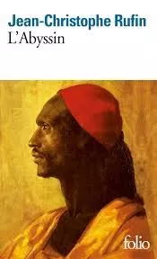 Portada del Libro L Abyssin : Relation Des Extraordinaires Voyages De Jean-Baptiste Ponc de Jean Christophe Rufin - 9782072851087