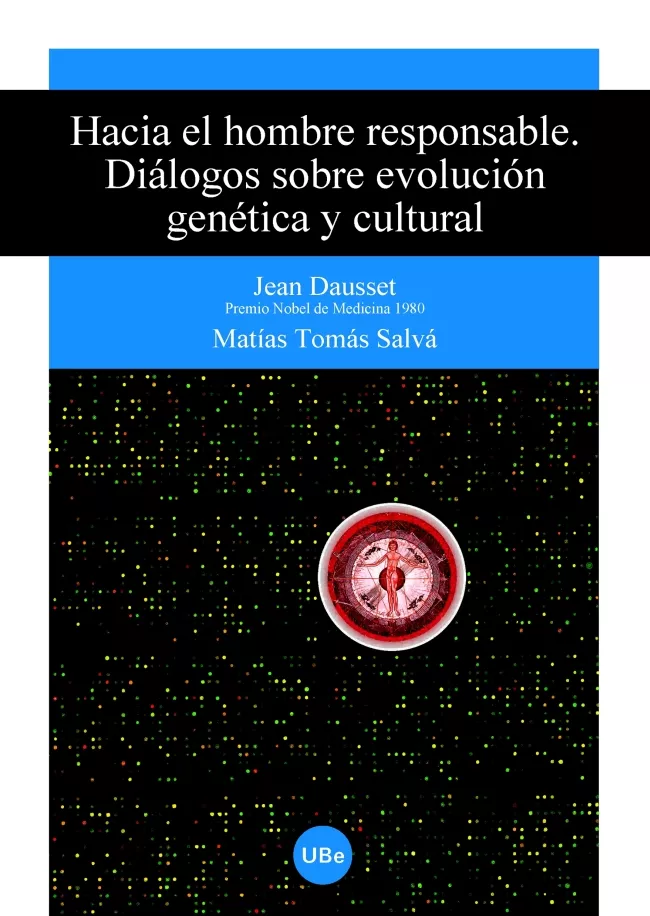 Portada del Libro Hacia El Hombre Responsable: Dialogos Sobre Evolucion Genetica Y Cultu de Jean Dausset - 9788447530878