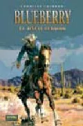 Portada del Libro Blueberry 19: El Jinete Perdido de Jean Giraud - 9788498141641