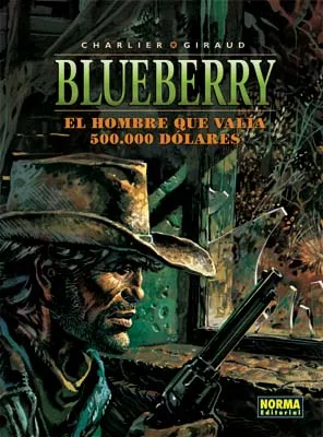 Portada del Libro Blueberry 8: El Hombre Que Valia 500.000 Dolares de Jean Giraud - 9788498141542