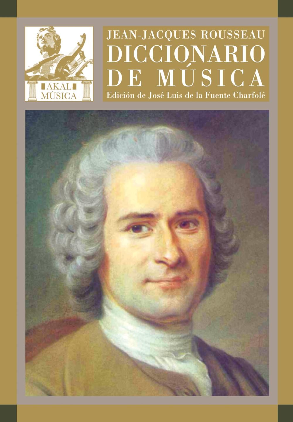 Portada del Libro Diccionario De Musica de Jean Jacques Rousseau - 9788446021728
