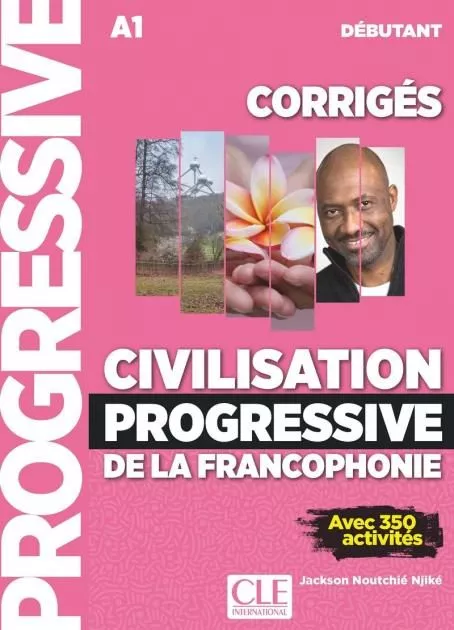 Portada del Libro Civilisation Progressive De La Francophonie Corriges - Niveau Debutant de Jean Luc Penfornis - 9782090384505