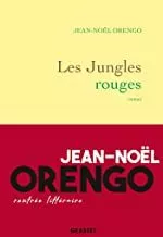 Portada del Libro Les Jungles Rouges de Jean No"L Orengo - 9782246818434