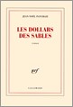 Portada del Libro Les Dollars Des Sables de Jean Noel Pancrazi - 9782070344772