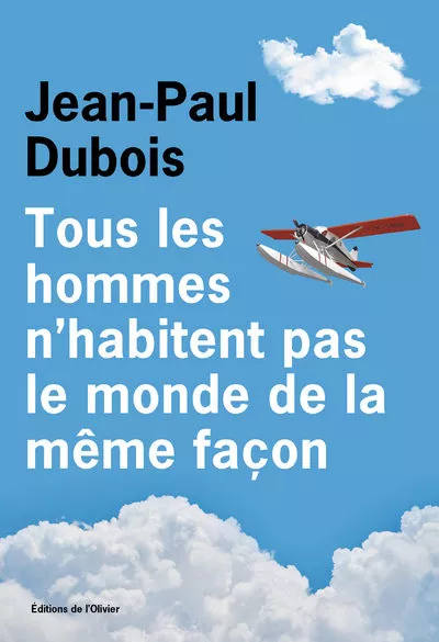 Portada del Libro Tous Les Hommes N Habitent Pas Le Monde De La Memefacon (Prix Goncourt de Jean Paul Dubois - 9782823615166