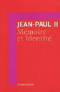 Portada del Libro Memoire Et Identite: Conversations Au Passage Entre Deux Millenai Res de Jean Paul Ii - 9782082105026