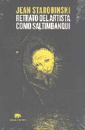 Portada del Libro Retrato Del Artista Como Saltimbanqui de Jean Starobinski - 9788496258969