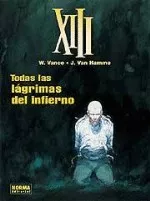 Portada del Libro Xiii 3: Todas Las Lagrimas Del Infierno de Jean Van Hamme - 9788484319818