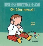 Portada del Libro Oh S Ha Trencat! de Jeanne Ashbe - 9788484701934