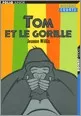 Portada del Libro Tom Et Le Gorille de Jeanne Willis - 9782070508624