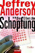 Portada del Libro Die Erben Der Schopfung de Jeffrey Anderson - 9783442464357