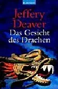 Portada del Libro Das Gesicht Des Drachen de Jeffrey Deaver - 9783442360918
