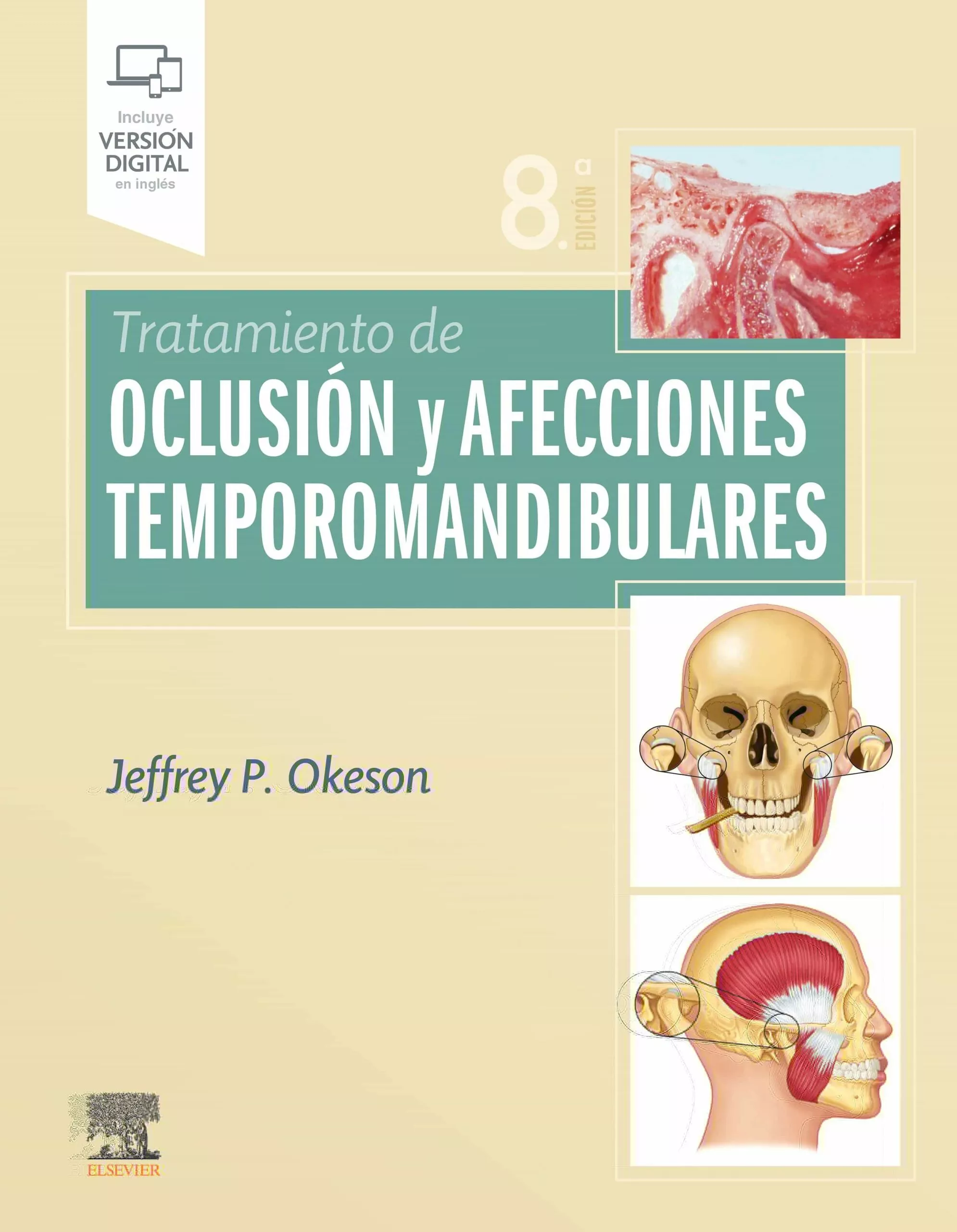 Portada del Libro Tratamiento De Oclusión Y Afecciones Temporomandibulares 8ª Ed. de Jeffrey P. Okeson - 9788491135197