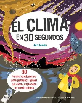 Portada del Libro El Clima En 30 Segundos de Jen Green - 9788417757694