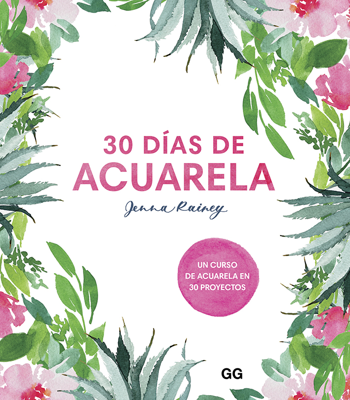 Portada del Libro 30 Días De Acuarela. Un Curso De Acuarela En 30 Proyectos de Jenna Rainey - 9788425232008