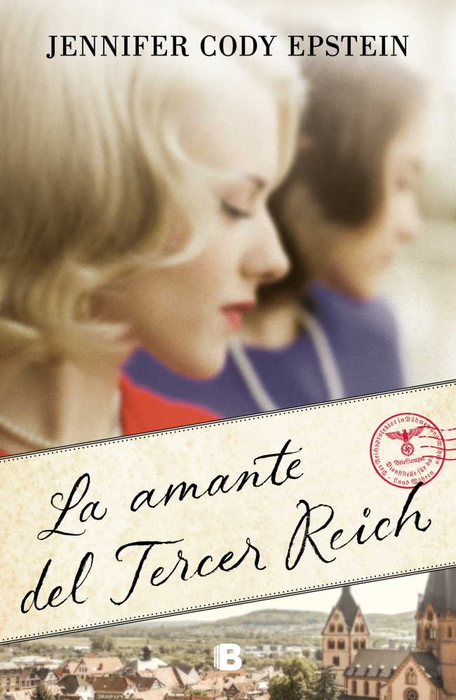 Portada del Libro La Amante Del Tercer Reich de Jennifer Cody Epstein - 9788466668071