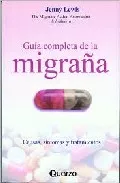 Portada del Libro Guia Completa De La Migraña: Causas Sintomas Y Tratamientos de Jenny Lewis - 9789707320239