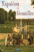 Portada del Libro Napoleon Et Versailles de Jeremie Benoit - 9782711848850