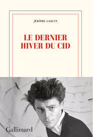 Portada del Libro Le Dernier Hiver Du Cid de Jerome Garcin - 9782072797293