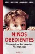 Portada del Libro Niños Obedientes: Sin Regañar Dar Premios Ni Amenazar de Jerry L. Wyckoff - 9788497990189