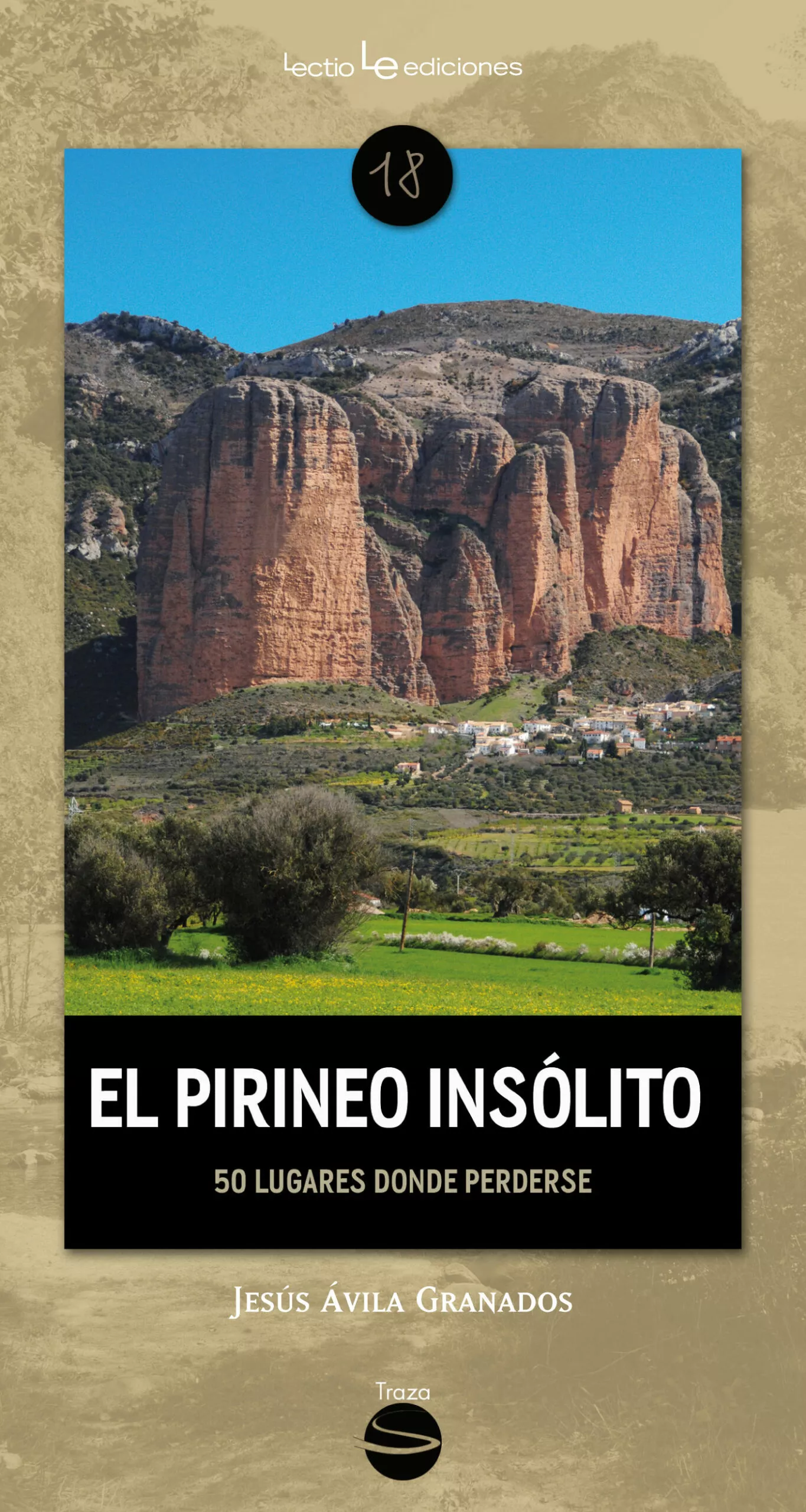 Portada del Libro El Pirineo Insolito: 50 Lugates Donde Perderse de Jesus Avila Granados - 9788416918607