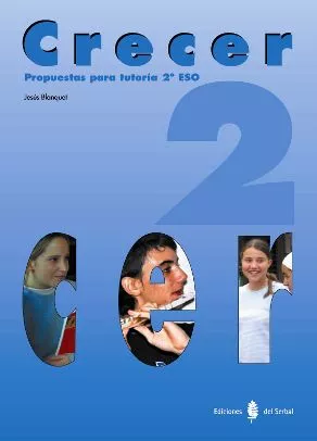 Portada del Libro Crecer 2: Propuestas Para Tutoria 2º Eso de Jesus Blanquet - 2910010465677