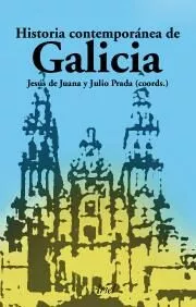 Portada del Libro Historia Contemporanea De Galicia de Jesus De Juana - 9788434467903