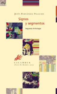 Portada del Libro Signos Y Segmentos de Jesus Fernandez Palacios - 9788496049949