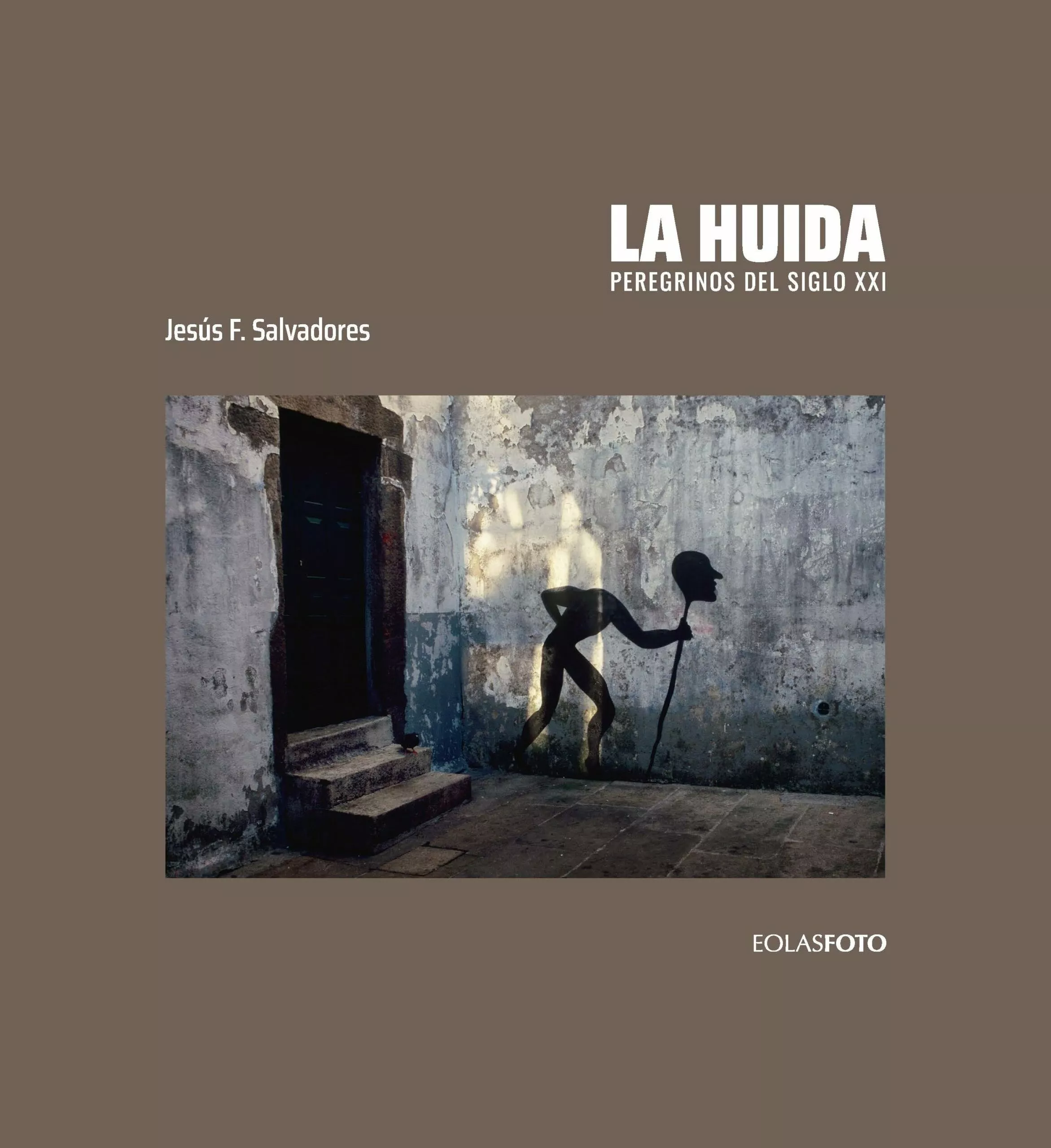 Portada del Libro La Huida de Jesus Fernandez Salvadores - 9788417315900