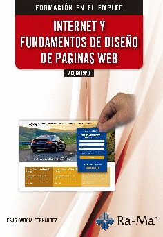 Portada del Libro Adgg039Po Internet Y Fundamentos De Diseño De Paginas Web de Jesus Garcia Fernandez - 9788499649399