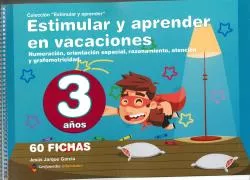 Portada del Libro Estimular Y Aprender En Vacaciones: Numeracion Orientacion Espacial Ra de Jesus Jarque Garcia - 9788498964370