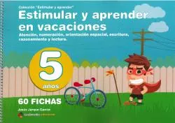 Portada del Libro Estimular Y Aprender En Vacaciones: Numeracion Orientacion Espacial Ra de Jesus Jarque Garcia - 9788498964394